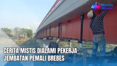 VIDEO: Cerita Mistis yang Dialami Pekerja Perbaikan Jembatan Pemali Brebes