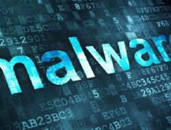 Apa Itu Malware: Jenis dan Bahayanya