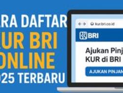 Panduan Pendaftaran KUR BRI Online 2025: Syarat dan Proses Cepat Disetujui